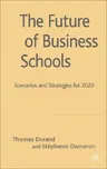 The Future of Business Schools (2007)