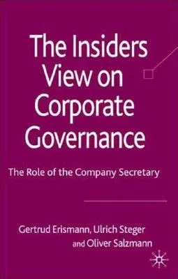 The Insider's View on Corporate Governance: The Role of the Company Secretary (2008)