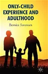 Only-Child Experience and Adulthood (2008)