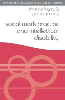 Social Work Practice and Intellectual Disability: Working to Support Change (2009)