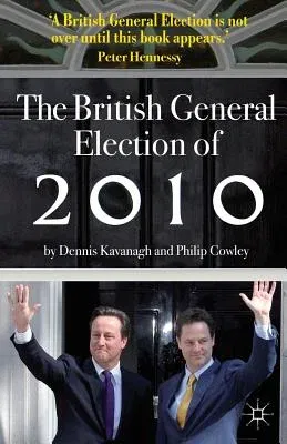 The British General Election of 2010 (2010)