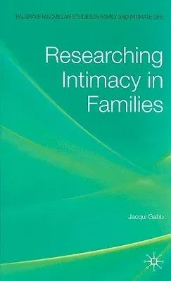 Researching Intimacy in Families (2008)