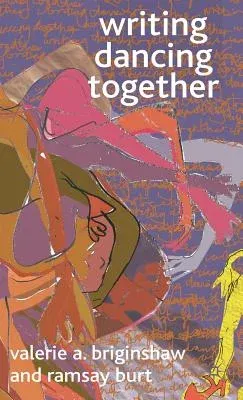 Writing Dancing Together (2009)