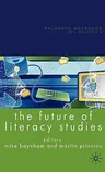 The Future of Literacy Studies (2009)