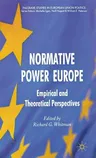 Normative Power Europe: Empirical and Theoretical Perspectives (2011)