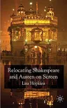 Relocating Shakespeare and Austen on Screen (2009)