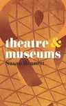 Theatre & Museums (2012)