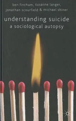 Understanding Suicide: A Sociological Autopsy (2011)