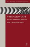 White-Collar Crime: Accounts of Offending Behaviour (2012)