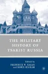 The Military History of Tsarist Russia (2002)