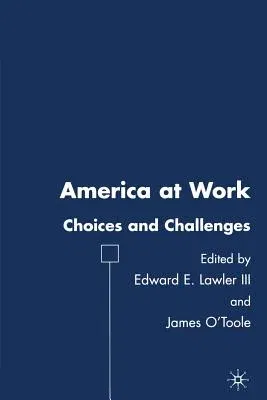 America at Work: Choices and Challenges (2006)