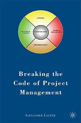 Breaking the Code of Project Management (2009)