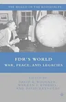 Fdr's World: War, Peace, and Legacies (2008)