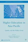 Higher Education in Asia/Pacific: Quality and the Public Good (2009)