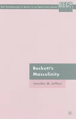 Beckett's Masculinity (2009)