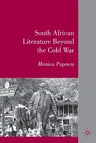 South African Literature Beyond the Cold War (2010)