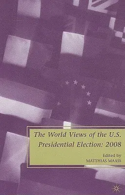 The World Views of the Us Presidential Election (2009)