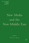 New Media and the New Middle East (2007)