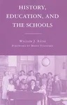 History, Education, and the Schools (2007)