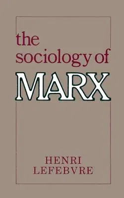 The Sociology of Marx