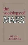 The Sociology of Marx