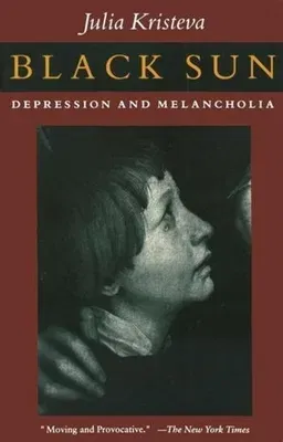 Black Sun: Depression and Melancholia