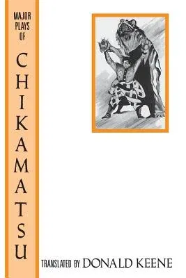 The Major Plays of Chikamatsu (Revised)