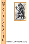 The Major Plays of Chikamatsu (Revised)