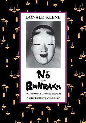 Nō And Bunraku: Two Forms of Japanese Theatre