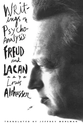 Writings on Psychoanalysis: Freud and Lacan (Revised)