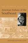 The Columbia Guide to American Indians of the Southeast (Revised)