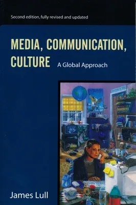 Media, Communication, and Culture: A Global Approach