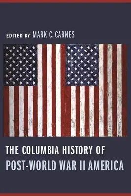 The Columbia History of Post-World War II America