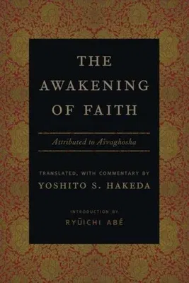 The Awakening of Faith: Attributed to Asvaghosha