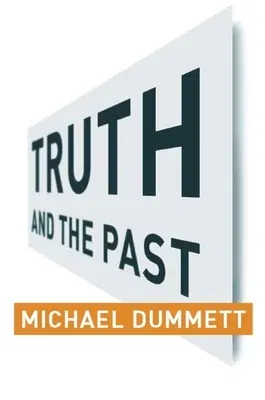 Truth and the Past (Revised)