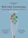 Molecular Gastronomy: Exploring the Science of Flavor