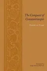 The Conquest of Constantinople