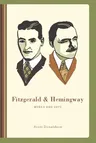 Fitzgerald & Hemingway: Works and Days