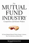 The Mutual Fund Industry: Competition and Investor Welfare