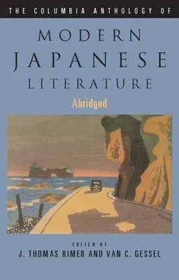 The Columbia Anthology of Modern Japanese Literature (Edition)