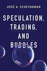 Speculation, Trading, and Bubbles