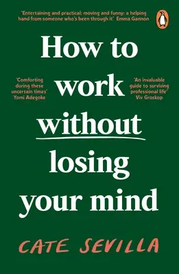 How to Work Without Losing Your Mind