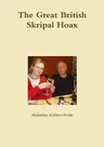 The Great British Skripal Hoax