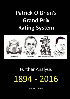 Patrick O'Brien's Grand Prix Rating System: Further Analysis 1894 - 2016