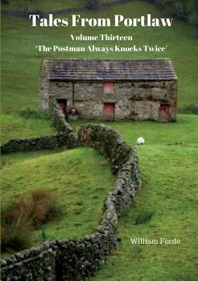 Tales From Portlaw Volume Thirteen