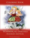 Coloring Book Whimsical Darlings Holidays Edition