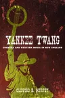 Yankee Twang: Country and Western Music in New England