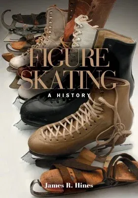 Figure Skating: A History