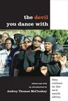 The Devil You Dance with: Film Culture in the New South Africa