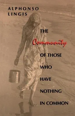 The Community of Those Who Have Nothing in Common